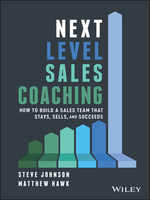 Title details for Next Level Sales Coaching by Steve Johnson - Available